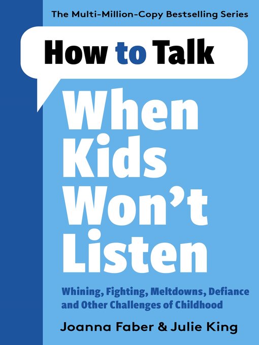 Title details for How to Talk When Kids Won't Listen by Joanna Faber - Available
